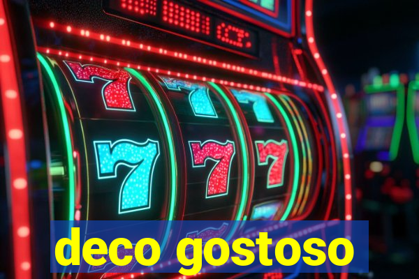 deco gostoso